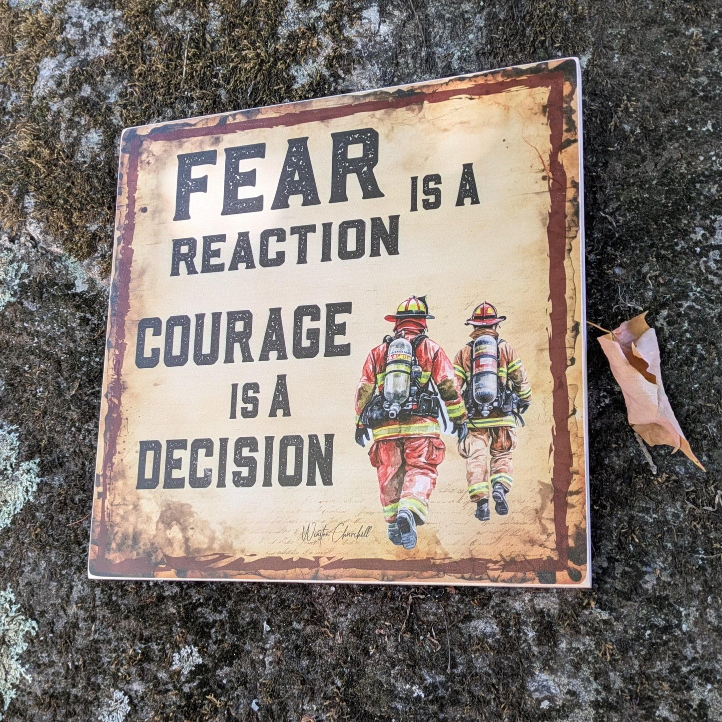 Rustic Wooden Firefighter sign, Fear is a reaction, Courage is a decision, Firehouse Decor