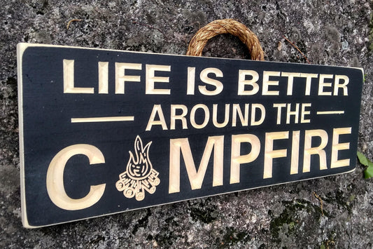 Backyard sign, Life's Better Around The Campfire, wood cottage sign