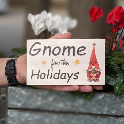 Christmas décor, Small wood sign, friend gift, funny quote, shelf sign, Gnome for the holidays