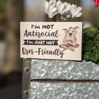mini desk sign, funny quote block, small wood shelf sitter, office décor, I'm not antisocial