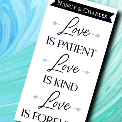 Love is patient, Love is Kind, Love is Forever sign